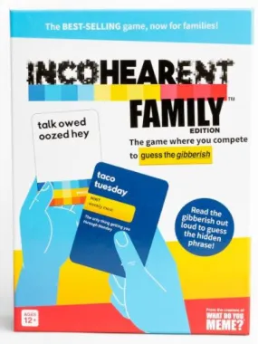 Incohearent: Family Edition
