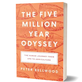 The Five-Million-Year Odyssey: The Human Journey from Ape to Agriculture