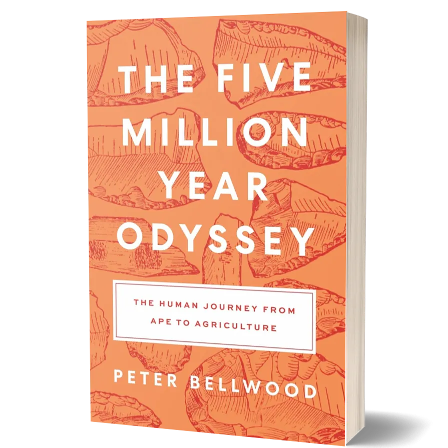 The Five-Million-Year Odyssey: The Human Journey from Ape to Agriculture