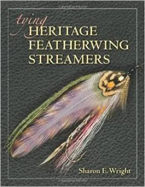 Tying Heritage Featherwing Steamers by Sharon E. Wright